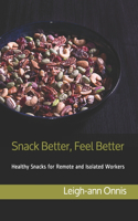 Snack Better, Feel Better