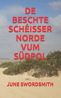 de Beschte Schéisser Norde Vum Südpol