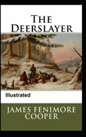 The Deerslayer Illustrated