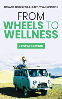 From Wheels to Wellness