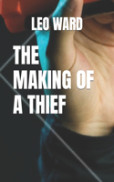 The Making of a Thief