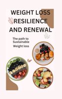 Weight Loss Resilience and Renewal