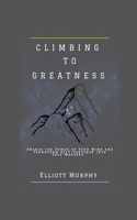 Climbing to Greatness