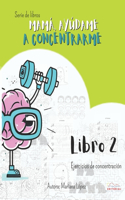 Mamá, Ayúdame a Concentrarme libro 2