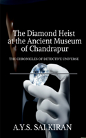 Diamond Heist at the Ancient Museum of Chandrapur