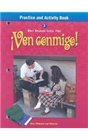 Ven Conmigo!: Practice and Activity Book