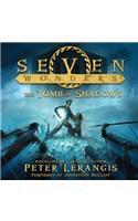 Seven Wonders Book 3: the Tomb of Shadows