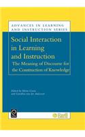 Social Interaction in Learning and Instruction: The Meaning of Discourse for the Construction of Knowledge(9 Advances in Learning and Instruction Series)