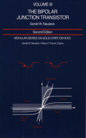 Modular Series on Solid State Devices: Volume III: The Bipolar Junction Transistor