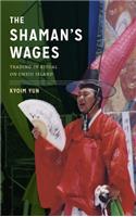 The Shaman's Wages