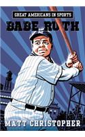 Great Americans in Sports: Babe Ruth