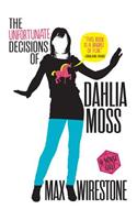 The Unfortunate Decisions of Dahlia Moss