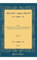 Neues Topographisch-Statistisch-Geographisches Wörterbuch des Preussischen Staats, Vol. 3: Kr, O (Classic Reprint)