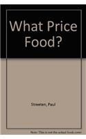 What Price Food?