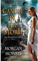 Candle in the Storm: The Shadowed Path     Book 2(2 Shadowed Path)