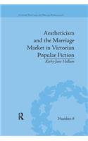 Aestheticism and the Marriage Market in Victorian Popular Fiction