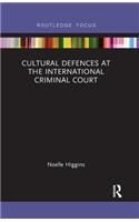 Cultural Defences at the International Criminal Court