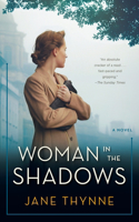 Woman in the Shadows: A Novel