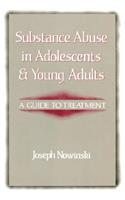 Substance Abuse in Adolescents and Young Adults