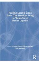 Reading Lacan's Écrits: From 'The Freudian Thing' to 'Remarks on Daniel Lagache'