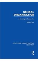 School Organisation (RLE Edu L)