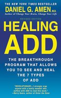 Healing Add: The Breakthrough Program That Allows You to See and Heal the 7 Types of Add(English)