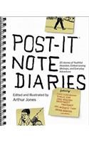 Post-It Note Diaries: 20 Stories of Youthful Abandon, Embarrassing Mishaps, and Everyday Adventure