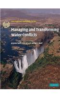 Managing and Transforming Water Conflicts