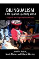 Bilingualism in the Spanish-Speaking World