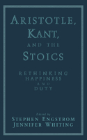 Aristotle, Kant, and the Stoics