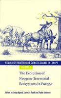 Hominoid Evolution and Climatic Change in Europe: Volume 1, the Evolution of Neogene Terrestrial Ecosystems in Europe