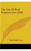 Gist Of Real Property Law (1916)