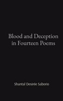 Blood and Deception in Fourteen Poems