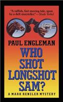 Who Shot Longshot Sam