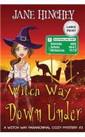 Witch Way Down Under - Large Print Edition