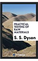 Practical testing of raw materials