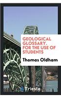 Geological glossary. for the use of students