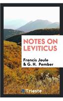Notes on Leviticus, Ed. by G.H. Pember