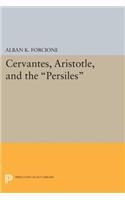 Cervantes, Aristotle, and the Persiles