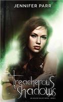 Treacherous Shadows