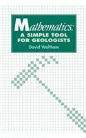 Mathematics: a Simple Tool for Geologists