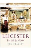 Leicester Then & Now