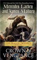 Crown of Vengeance: The Dragon Prophecy, Book One