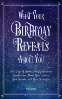 What Your Birthday Reveals about You