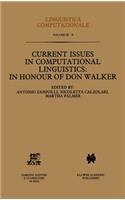 Current Issues in Computational Linguistics: In Honour of Don Walker: (9 Linguistica Computazionale)