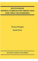 Multi-Frame Motion-Compensated Prediction for Video Transmission