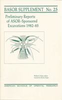 Preliminary Reports of Asor-Sponsored Excavations 1982-89