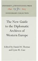 New Guide to the Diplomatic Archives of Western Europe