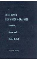 French New Autobiographies: Sarraute, Duras, and Robbe-Grillet