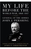 My Life Before the World War, 1860-1917